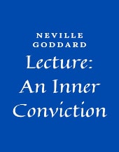 Free Neville Goddard Books, Stories and Lectures.